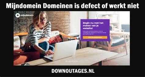 mijn domein storing|Mijndomein actuele storingen en problemen 